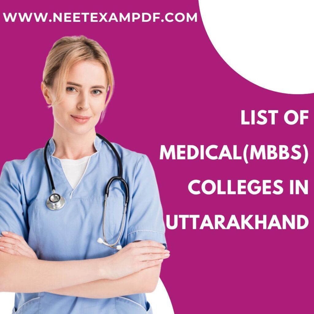 LIST OF MEDICAL COLLEGES IN UTTARAKHAND