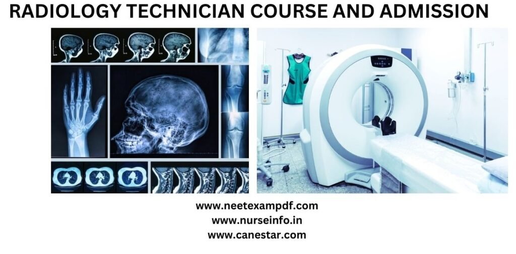 RADIOLOGY TECHNICIAN - COURSE, ELIGIBILITY, DURATION, COURSE CURRICULUM, FEE STRUCTURE, CAREER OPPORTUNITY (ABROAD) AND SALARY