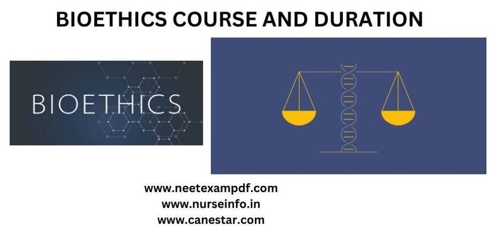 BIOETHICS COURSE - COURSE, ELIGIBILITY, DURATION, COURSE CURRICULUM, FEE STRUCTURE, CAREER OPPORTUNITY (ABROAD) AND SALARY