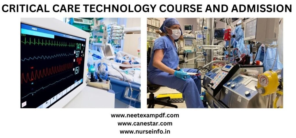 CRITICAL CARE TECHNOLOGY COURSE - COURSE, ELIGIBILITY, DURATION, COURSE CURRICULUM, FEE STRUCTURE, CAREER OPPORTUNITY (ABROAD) AND SALARY