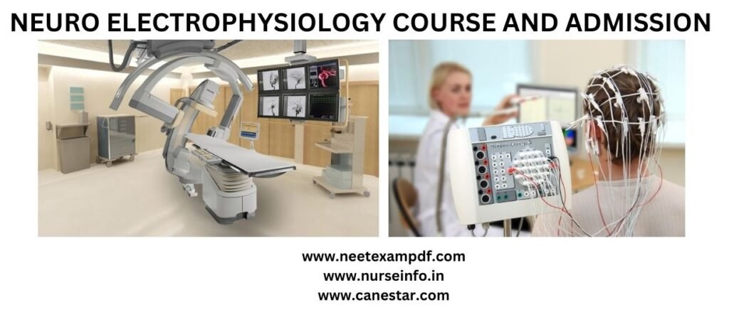 NEURO ELECTROPHYSIOLOGY COURSE - COURSE, ELIGIBILITY, DURATION, COURSE CURRICULUM, FEE STRUCTURE, CAREER OPPORTUNITY (ABROAD) AND SALARY