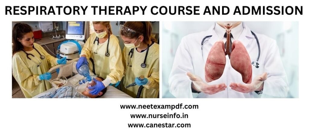 RESPIRATORY THERAPY COURSE - COURSE, ELIGIBILITY, DURATION, COURSE CURRICULUM, FEE STRUCTURE, CAREER OPPORTUNITY (ABROAD) AND SALARY